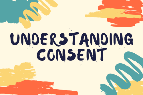 Understanding Consent 