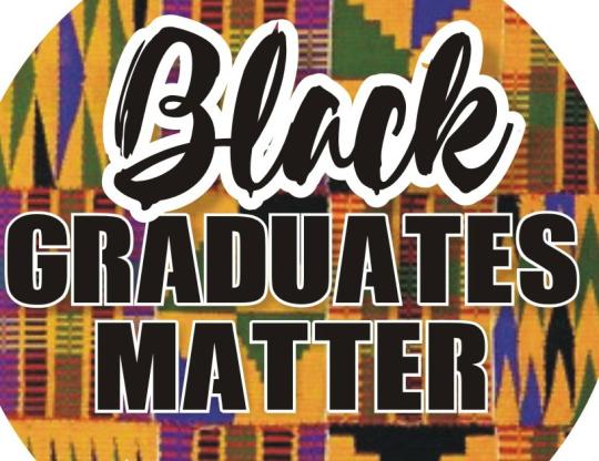 Black Graduates Matter 